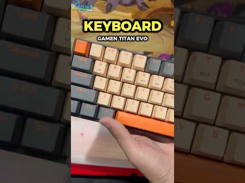 Gamen Titan EVO, keyboard Mechanical Kualitasnya Gak Main-main!