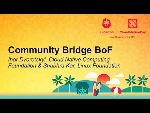 Community Bridge BoF