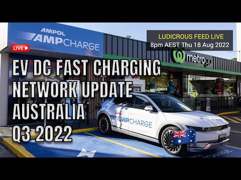 ELECTRIC VEHICLE DC FAST CHARGING NETWORK UPDATE AUSTRALIA | Q3 2022
