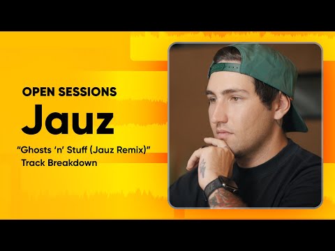 Jauz breaks down his deadmau5 “Ghost ''n' Stuff” Remix | Open Sessions