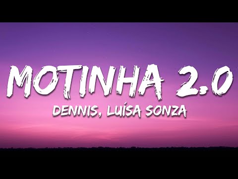 DenniS, Luísa Sonza - MOTINHA 2.0 (Mete Marcha) [Letra/Lyrics]