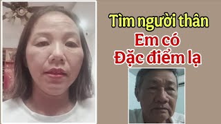 ( 2878 ) Em hỏi cả thiên hạ này. Có ai có đặc điểm như em không ? Mong tìm được Mẹ qua điểm này.