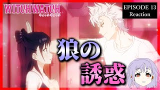 ウィッチウォッチ 13話 リアクション｜Witch Watch Episode 13 Reaction｜アニメ同時視聴