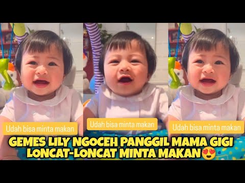 LUCU BANGET!! LILY NGOCEH PANGGIL MAMA GIGI KELAPERAN MINTA MAKAN