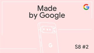 The Pixel 10 Deep Dive | Made by Google Podcast S8E2
