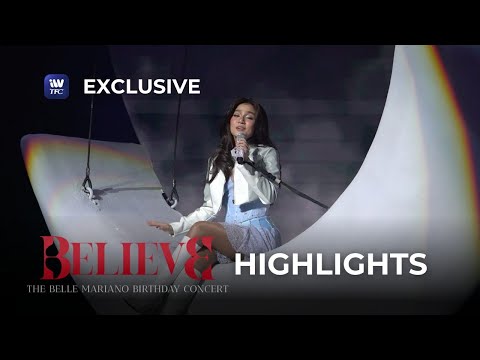 Believe The Belle Mariano Birthday Concert Highlights | Watch out for more live events on iWantTFC!