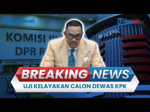 🔴BREAKING NEWS [ PORTRAIT ]: Komisi III DPR Uji Kelayakan dan Kepatutan 10 Calon Dewas KPK