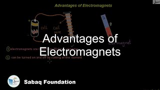 Advantages of Electromagnets
