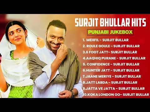 Nimrat Khaira New Song   Surjit Bhullar Hits   New Punjabi Songs 2025 Punjabi Hits Songs 2025