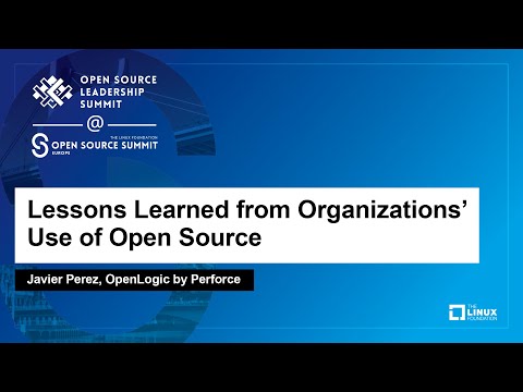 Lessons Learned from Organizations' Use of Open Source - Javier Perez, OpenLogic by Perforce