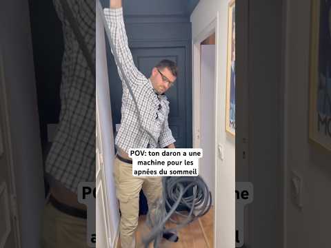 POV: ton daron a une machine pour les apnées du sommeil #humour #pourtoi #sommeil