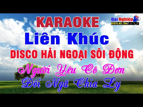 LK Karaoke Sôi Động Disco Hải Ngoại 2024 Tone Nam Nhạc Sống Hát Cực Sướng || Karaoke Đại Nghiệp