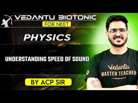 NEET Preparation | Understanding the Speed of Sound | A Comprehensive Guide