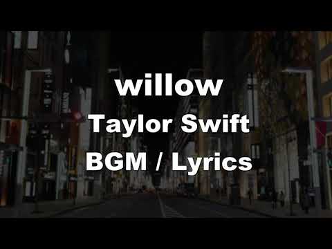 BGM♬ willow – taylor swift 【Lyric With Guide Melody】