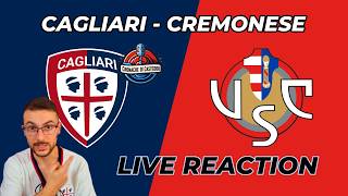 🔴CAGLIARI - CREMONESE LIVE REACTION FORMAZIONI UFFICIALI E PARTITA #cagliaricremonese