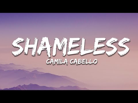 Camila Cabello - Shameless (Lyrics)