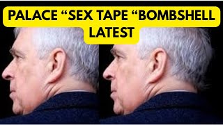 SEX TAPE BOMBSHELL PALACE LATEST #royal #princeandrew #royalscandals 