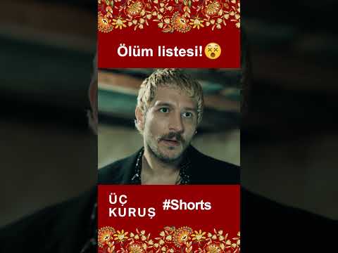 Üç Kuruş | Ölüm Listesi! ⚡💀☠️ #Shorts