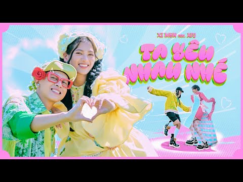 TA YÊU NHAU NHÉ - XI MYN FT. APJ | OFFICIAL MV