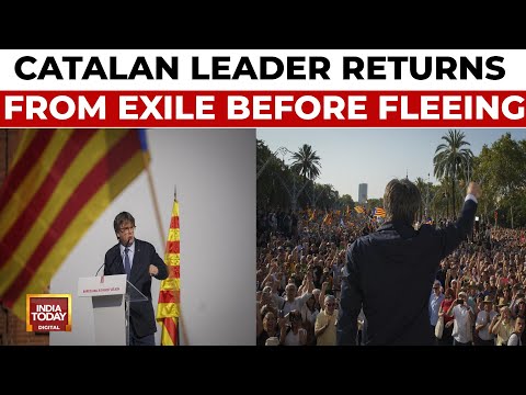 Spain Catalonia: How An Ex-Catalan Leader Returned To Spain, Then Fled Again After 7 Years Abroad