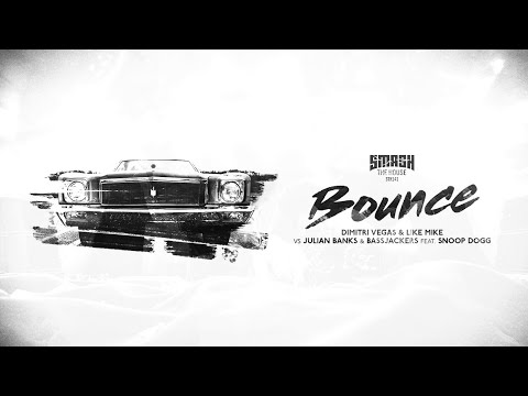 Dimitri Vegas & Like Mike ft. Snoop Dogg vs. Julian Banks & Bassjackers - Bounce (Radio Mix)