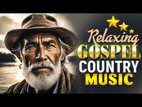 GOLDEN Country Gospel Hits That Will Touch Your Soul - Relaxing country gospel songs 2024