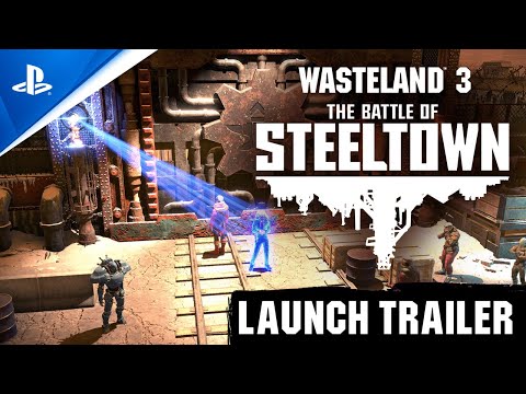 Wasteland 3: The Battle of Steeltown - Launch Trailer I PS4