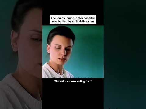 Nurse in this hospital was bullied by an invisible man #movie #strange #shortsfeed #film #shortfilm