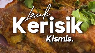 Lauk Kerisik Kismis