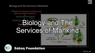 Biology and The Services of Mankind