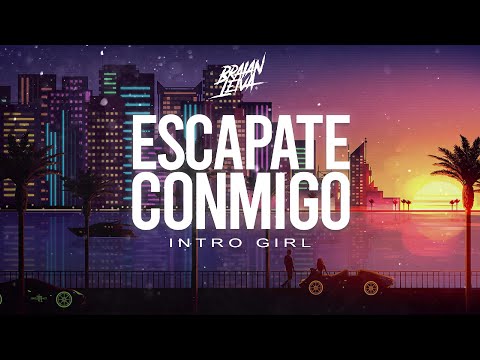 ESCAPATE CONMIGO (Intro Girl) - WISIN, OZUNA - Braian Leiva