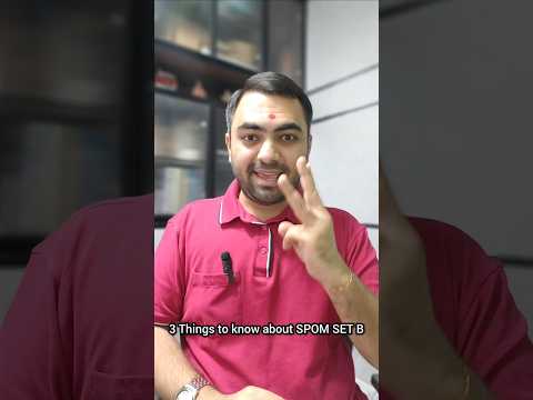 3 Things to know about SPOM SET-B
