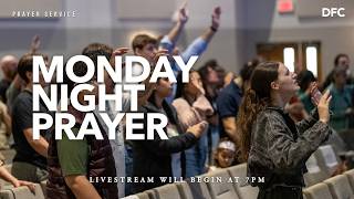 Monday Night Prayer DALLAS FIRST CHURCH