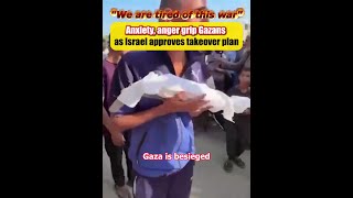 Anxiety, anger grip Gazans after Israel approves takeover plan