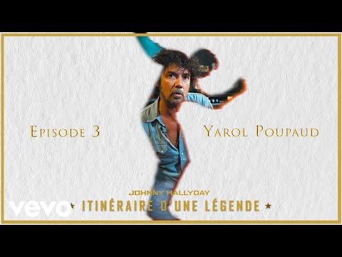 Johnny Hallyday - Itinéraire d'une légende | Ep. 3 | Yarol Poupaud (Websérie Officielle)