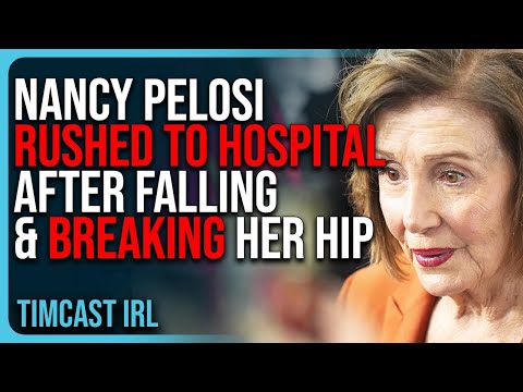 Nancy Pelosi RUSHED TO HOSPITAL After Falling & BREAKING Her Hip