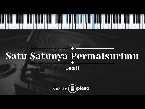 Satu Satunya Permaisurimu - Lesti (KARAOKE PIANO - ORIGINAL KEY)