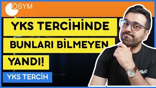 Bunları Bilmeden YKS Tercihi Yapma! | YKS TERCİH