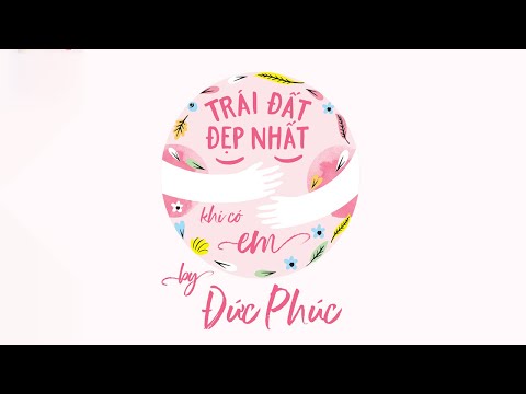 TRÁI ĐẤT ĐẸP NHẤ́T KHI CÓ EM - ĐỨC PHÚC | OFFICIAL TEASER | 14.10.2020