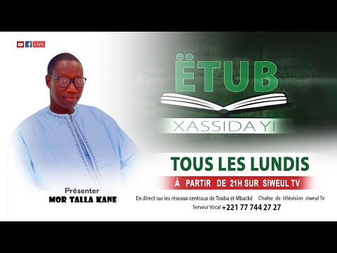 🔴 LIVE |  Etub xassida yi avec Mor Talla Kane :  Invité Serigne Dame Diop