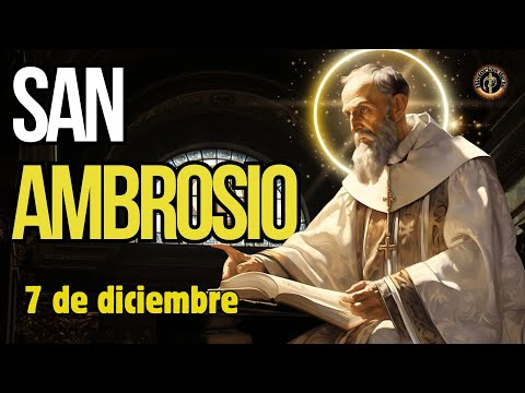 HISTORIA DE SAN AMBROSIO, 7 de diciembre. HISTORIAS DE FE #santodeldia #santodehoy #santos