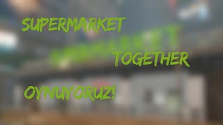Supermarket Together Oynuyoruz! #shorts #canlı #keşfet #game @PantheraTheLegend