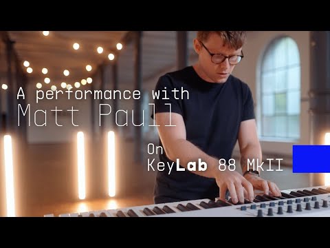 Matt Paull | KeyLab 88 MKII Performance | ARTURIA