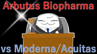 Arbutus Biopharma and Covid-19 Vaccine and Litigation