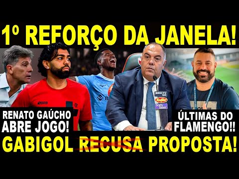 1º REFORÇO DA JANELA! CONTRATAÇÃO DE MARCOS ANTÔNIO DA LAZIO! GABIGOL RECUSA PROPOSTA! R. GAÚCHO E+