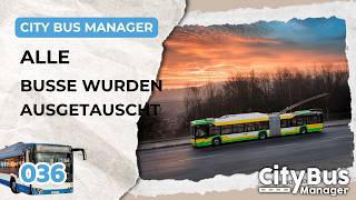 Alle Busse ausgetauscht | Citybus Manager | 036