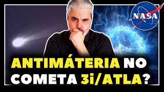 ANTIMATÉRIA IDENTIFICADA NO 3i/ATLAS? SERA?