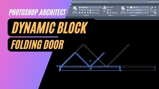 Create a dynamic block of the FOLDING DOOR