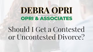 Contested Vs Uncontested Divorce