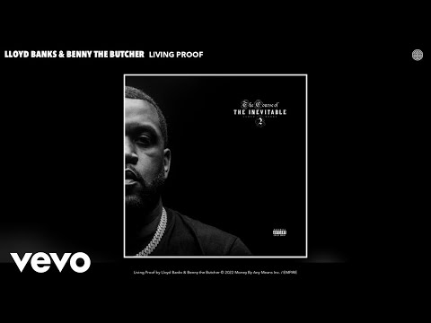 Lloyd Banks, Benny the Butcher - Living Proof (Official Audio)